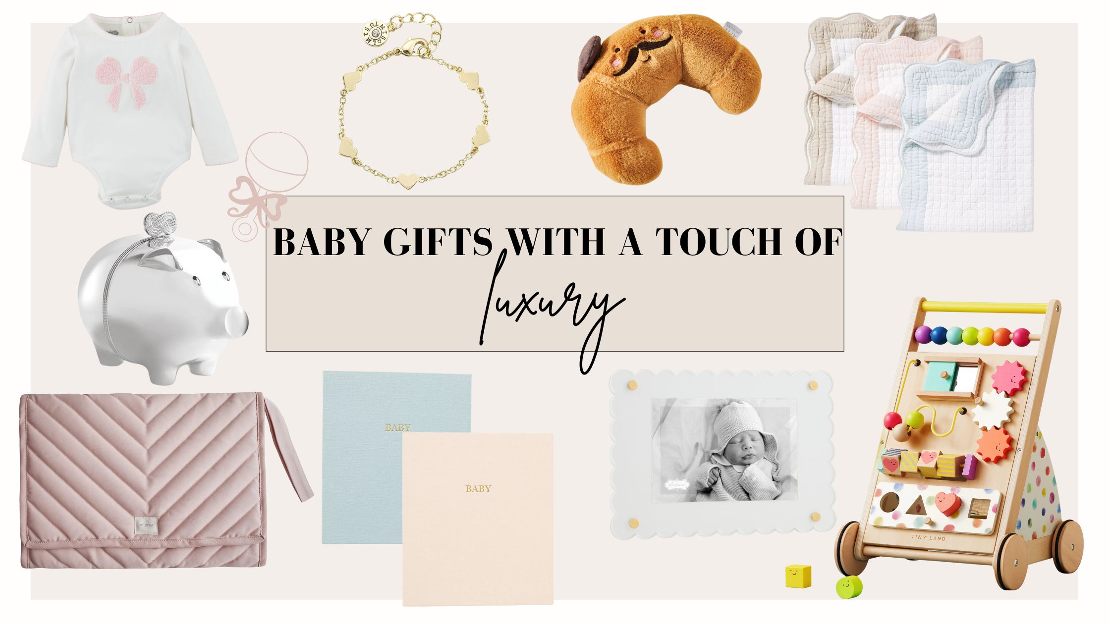 Baby Gifts with a Touch of Luxury