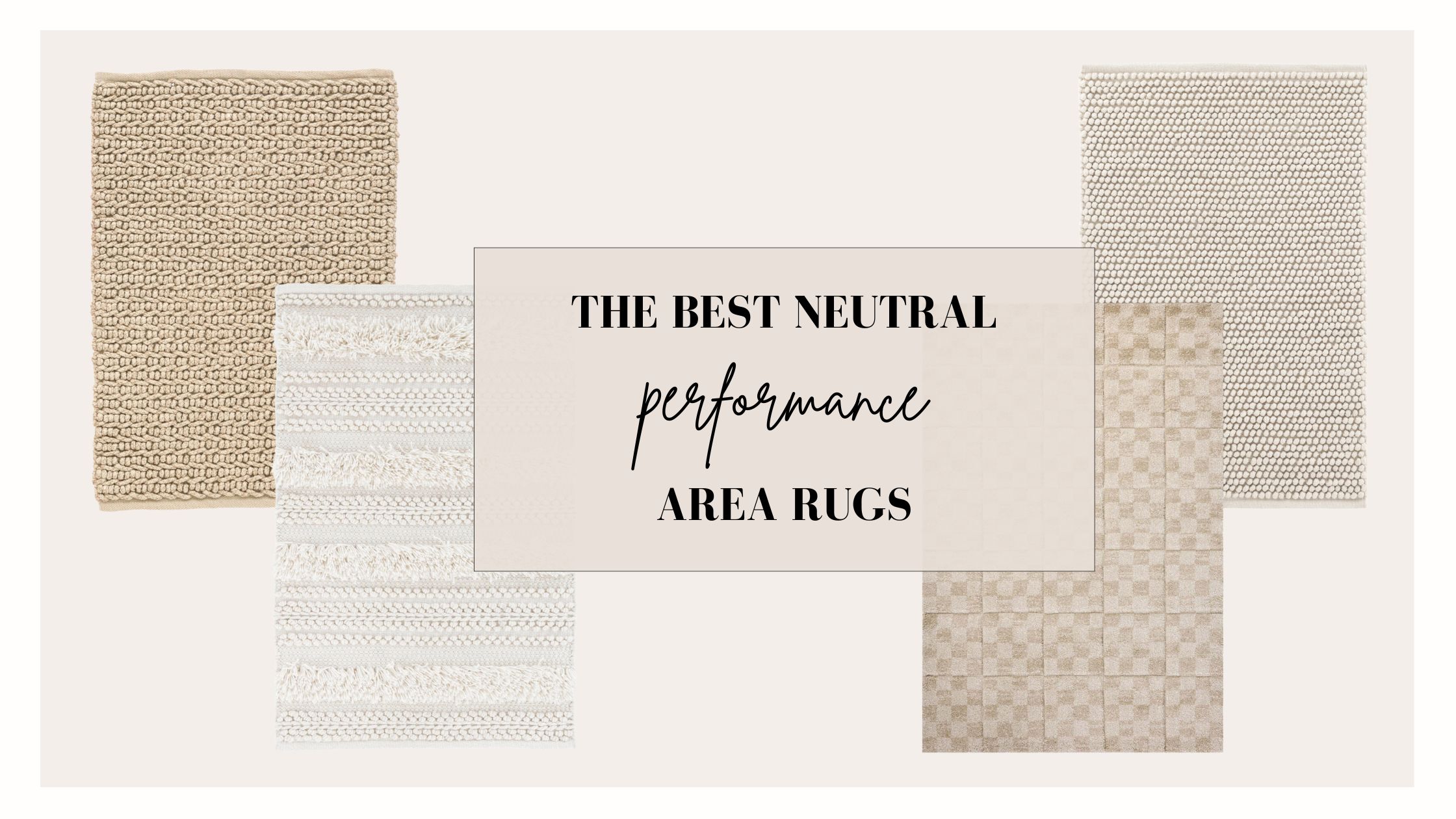 Best Neutral Performance Area Rugs